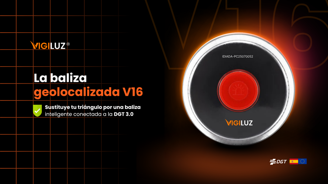 Baliza V16 Homologada DGT con Geolocalización VIGILUZ: Todo lo que necesitas saber